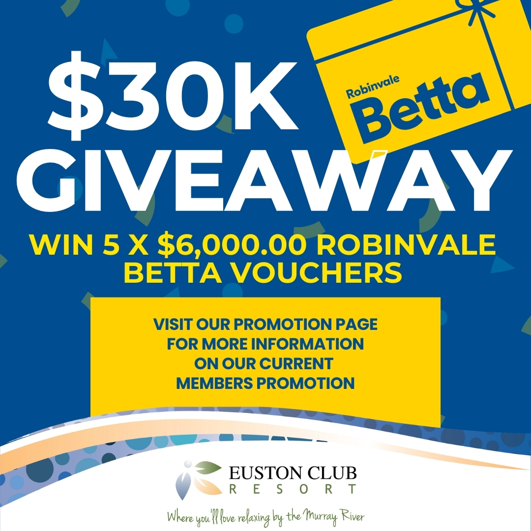 Robinvale BETTA Euston Club Resort 30K Giveaway