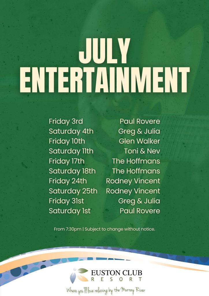 Euston Club Resort July Entertainment
